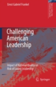 Challenging American Leadership : Impact of National Quality on Risk of Losing Leadership