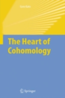 The Heart of Cohomology