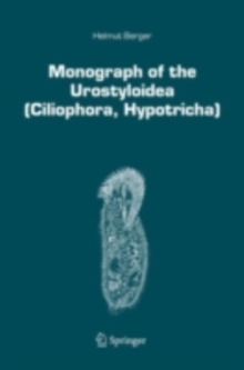 Monograph of the Urostyloidea (Ciliophora, Hypotricha)