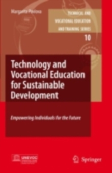 Technology and Vocational Education for Sustainable Development : Empowering Individuals for the Future