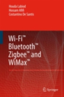 Wi-Fi(TM), Bluetooth(TM), Zigbee(TM) and WiMax(TM)