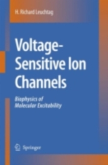 Voltage-Sensitive Ion Channels : Biophysics of Molecular Excitability