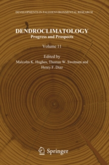 Dendroclimatology : Progress and Prospects