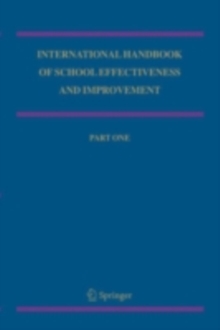 International Handbook of School Effectiveness and Improvement : Review, Reflection and Reframing