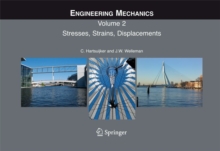 Engineering Mechanics : Volume 2: Stresses, Strains, Displacements