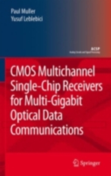 CMOS Multichannel Single-Chip Receivers for Multi-Gigabit Optical Data Communications