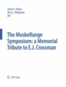 The Muskellunge Symposium: A Memorial Tribute to E.J. Crossman