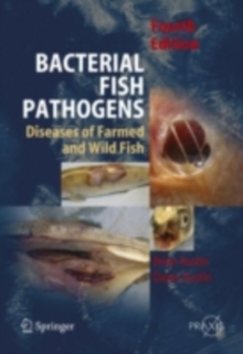 Bacterial Fish Pathogens : Disease of Farmed and Wild Fish