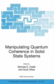 Manipulating Quantum Coherence in Solid State Systems