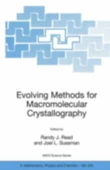 Evolving Methods for Macromolecular Crystallography : The Structural Path to the Understanding of the Mechanism of Action of CBRN Agents