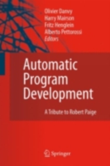 Automatic Program Development : A Tribute to Robert Paige