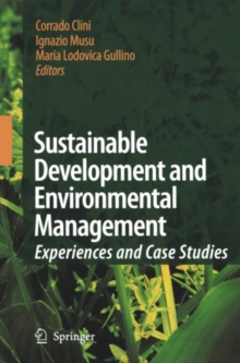 Sustainable Development and Environmental Management : Experiences and Case Studies