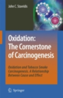 Oxidation: The Cornerstone of Carcinogenesis : Oxidation and Tobacco Smoke Carcinogenesis. A Relationship Between Cause and Effect