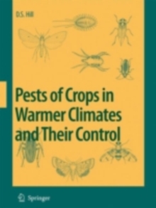 Pests of Crops in Warmer Climates and Their Control