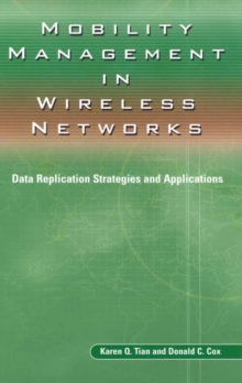 Mobility Management in Wireless Networks : Data Replication Strategies and Applications