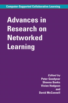 Advances in Research on Networked Learning