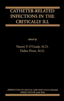 Catheter-Related Infections in the Critically Ill