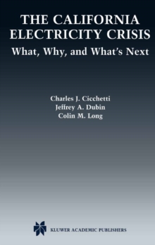 The California Electricity Crisis : What, Why, and What's Next