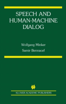 Speech and Human-Machine Dialog