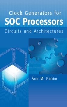 Clock Generators for SOC Processors : Circuits and Architectures