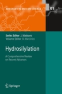 Hydrosilylation : A Comprehensive Review on Recent Advances