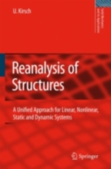 Reanalysis of Structures : A Unified Approach for Linear, Nonlinear, Static and Dynamic Systems