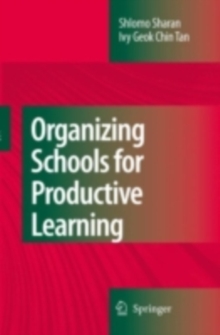 Organizing Schools for Productive Learning