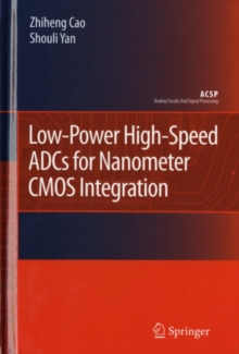 Low-Power High-Speed ADCs for Nanometer CMOS Integration