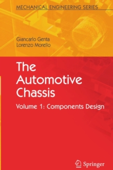 The Automotive Chassis : Volume 1: Components Design