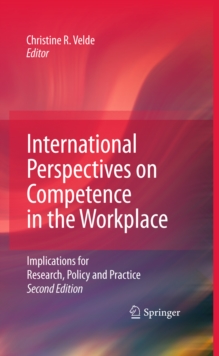 International Perspectives on Competence in the Workplace : Implications for Research, Policy and Practice