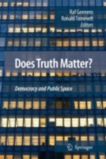 Does Truth Matter? : Democracy and Public Space