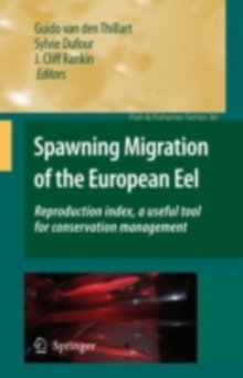 Spawning Migration of the European Eel : Reproduction index, a useful tool for conservation management