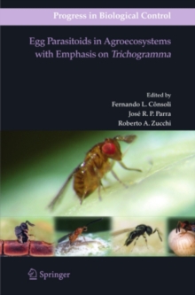 Egg Parasitoids in Agroecosystems with Emphasis on Trichogramma