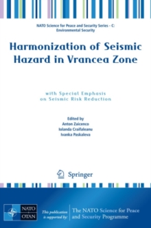 Harmonization of Seismic Hazard in Vrancea Zone : with Special Emphasis on Seismic Risk Reduction