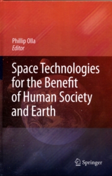 Space Technologies for the Benefit of Human Society and Earth