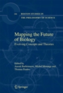 Mapping the Future of Biology : Evolving Concepts and Theories