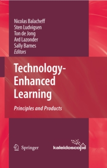 Technology-Enhanced Learning : Principles and Products