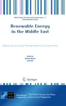 Renewable Energy in the Middle East : Enhancing Security through Regional Cooperation