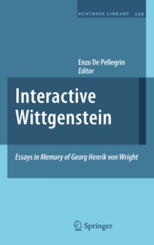 Interactive Wittgenstein : Essays in Memory of Georg Henrik von Wright