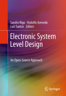 Electronic System Level Design : An Open-Source Approach