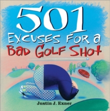 501 Excuses for a Bad Golf Shot, Paperback Book 501 Excuses for a Bad Golf Shot, Paperback Book