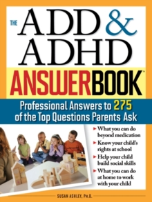 The ADD & ADHD Answer Book, Paperback Book The ADD & ADHD Answer Book, Paperback Book