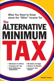 The Alternative Minimum Tax : What You Need to Know about the "Other" Income Tax