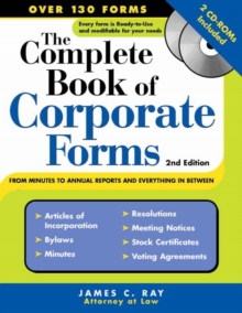 The Complete Book of Corporate Forms : From Minutes to Annual Reports and Everything in Between