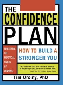 The Confidence Plan : How to Build a Stronger You