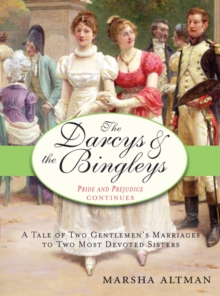 The Darcys & the Bingleys : Pride and Prejudice continues