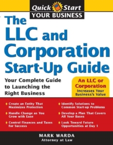 The LLC and Corporation Start-Up Guide