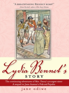 Lydia Bennet's Story : A Sequel to Pride and Prejudice