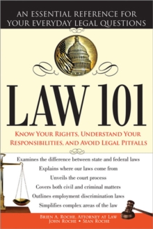 Law 101 : An Essential Reference for Your Everyday Legal Questions