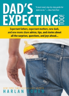 Dad's Expecting Too : Expectant fathers, expectant mothers, new dads and new moms share advice, tips and stories about all the surprises, questions and joys ahead...